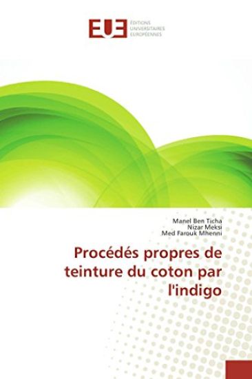 Procédés propres de teinture du coton par l'indigo