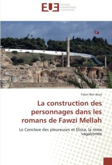 La construction des personnages dans les romans de Fawzi Mellah