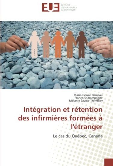 Intégration et rétention des infirmières formées à l'étranger
