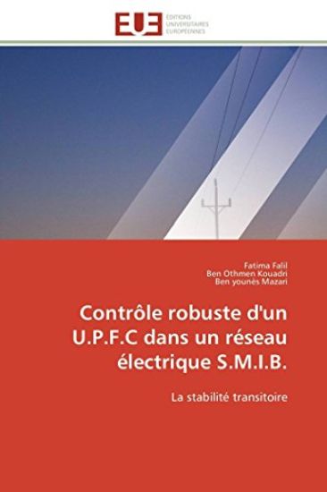 Contr?le Robuste d'Un U.P.F.C Dans Un R?seau ?lectrique S.M.I.B.