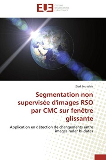 Segmentation Non Supervis?e d'Images Rso Par CMC Sur Fen?tre Glissante