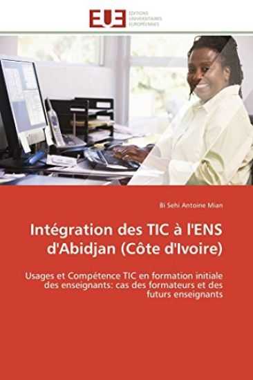Intégration Des Tic À l'Ens d'Abidjan (Côte d'Ivoire)