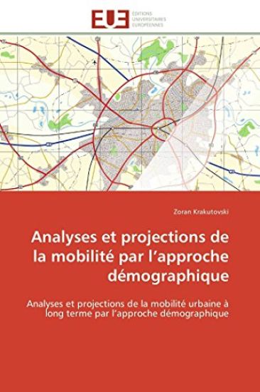 Analyses Et Projections de la Mobilit? Par L Approche D?mographique