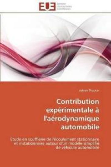 Contribution Exp?rimentale ? l'A?rodynamique Automobile
