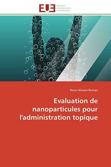 Evaluation de Nanoparticules Pour l'Administration Topique