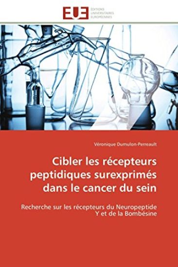 Cibler Les Récepteurs Peptidiques Surexprimés Dans Le Cancer Du Sein