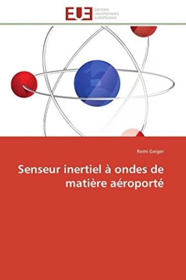 Senseur Inertiel ? Ondes de Mati?re A?roport?