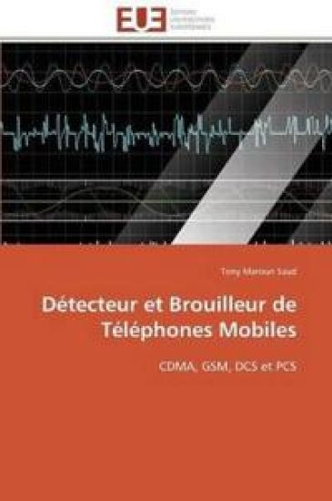 D?tecteur Et Brouilleur de T?l?phones Mobiles