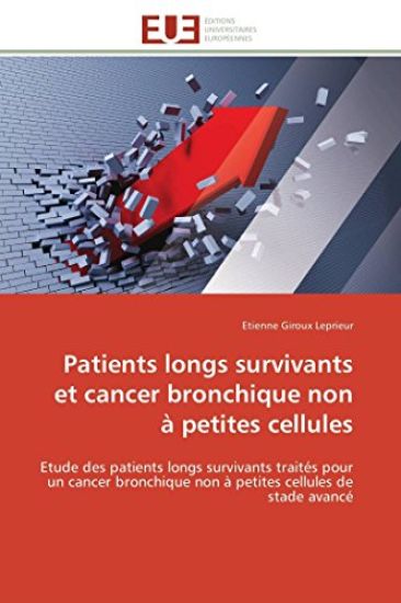 Patients Longs Survivants Et Cancer Bronchique Non ? Petites Cellules
