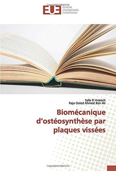 Biomécanique d¿ostéosynthèse par plaques vissées