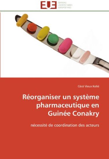 R?organiser Un Syst?me Pharmaceutique En Guin?e Conakry