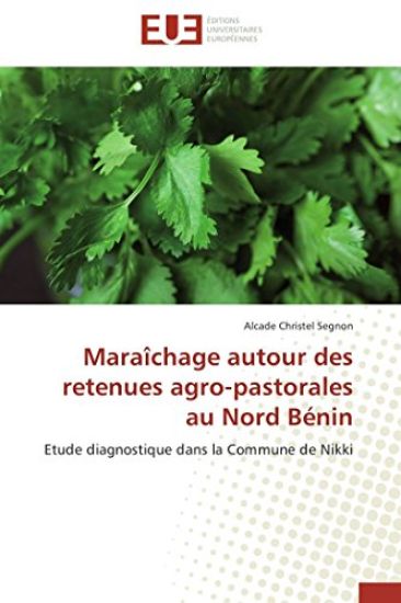 Mara?chage Autour Des Retenues Agro-Pastorales Au Nord B?nin
