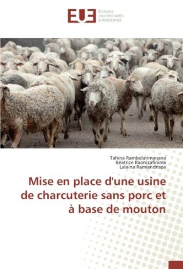 Mise en place d'une usine de charcuterie sans porc et à base de mouton