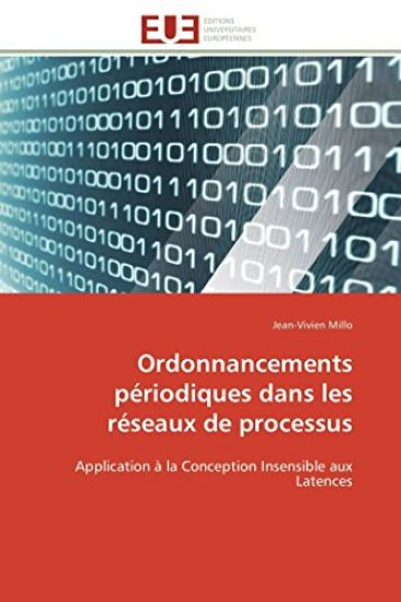 Ordonnancements P?riodiques Dans Les R?seaux de Processus