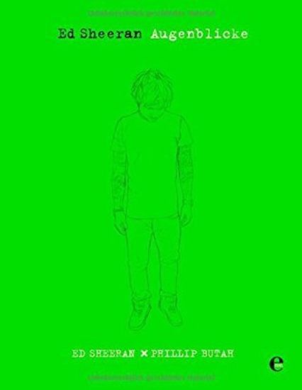 Ed Sheeran - Augenblicke