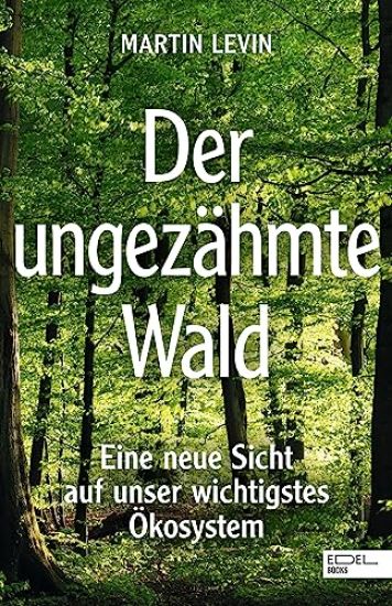 Der ungezähmte Wald