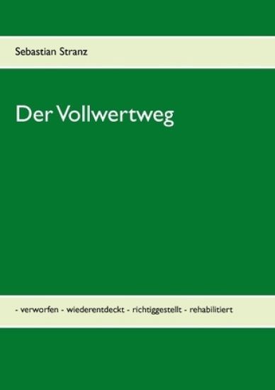 Der Vollwertweg