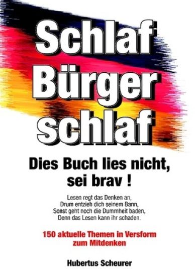 Schlaf, B Rger, Schlaf. Dies Buch Lies Nicht, SEI Brav!