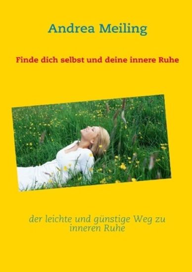 Finde dich selbst und deine innere Ruhe