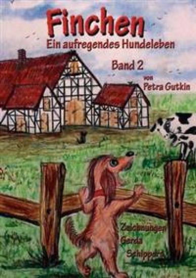Finchen - Ein aufregendes Hundeleben - Band 2
