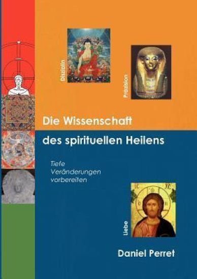 Die Wissenschaft des spirituellen Heilens