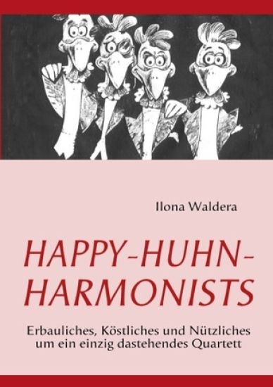 Happy-Huhn-Harmonists