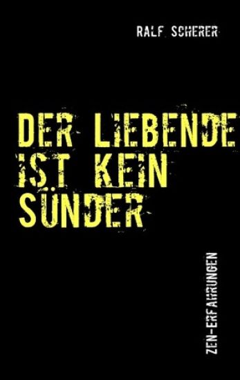 Der Liebende ist kein Sünder