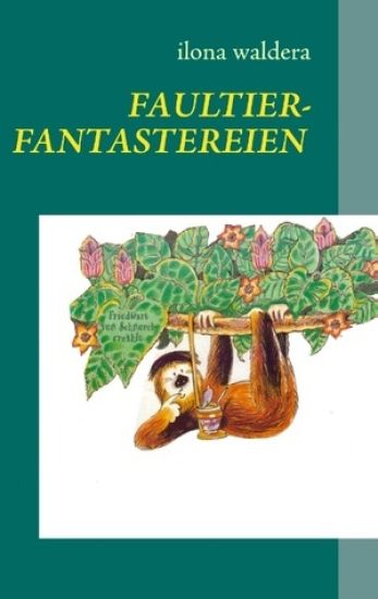 Faultierfantastereien
