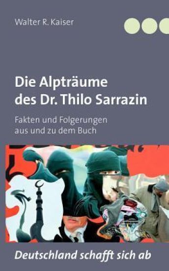 Die Alpträume des Dr. Thilo Sarrazin