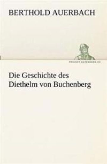 Die Geschichte des Diethelm von Buchenberg