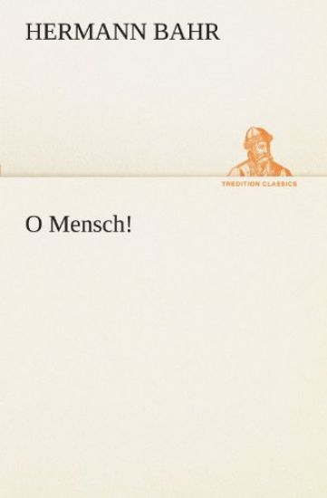 O Mensch!