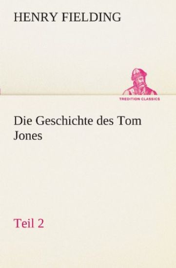 Die Geschichte Des Tom Jones, Teil 2