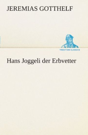 Hans Joggeli Der Erbvetter