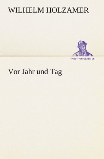 Vor Jahr und Tag