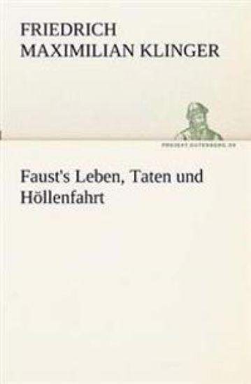 Faust's Leben, Taten und Höllenfahrt
