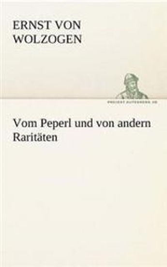 Vom Peperl Und Von Andern Raritaten
