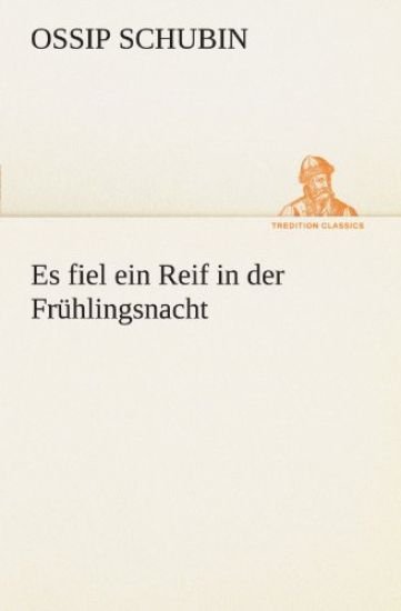Es Fiel Ein Reif in Der Fruhlingsnacht