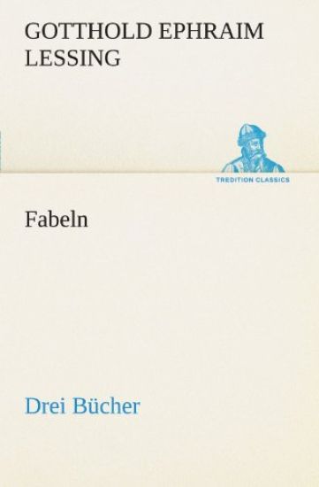 Fabeln. Drei Bucher