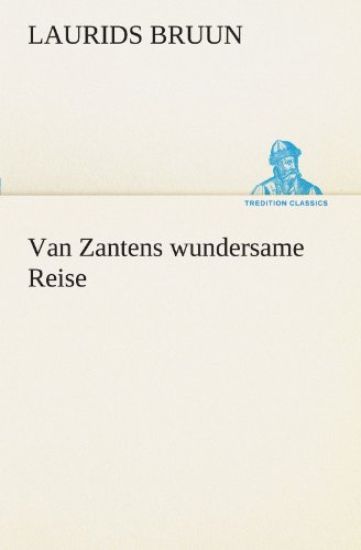 Van Zantens Wundersame Reise