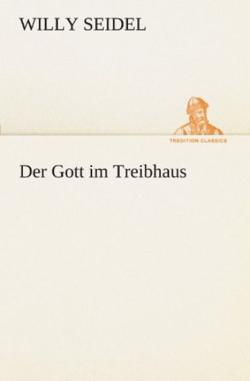 Der Gott Im Treibhaus
