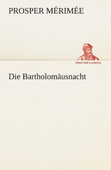 Die Bartholomäusnacht