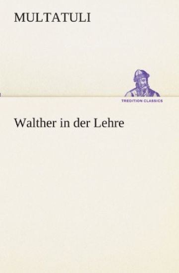 Walther in Der Lehre