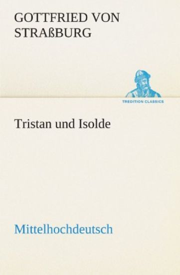 Tristan Und Isolde (Mittelhochdeutsch)