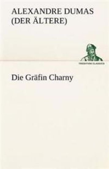 Die Grafin Charny