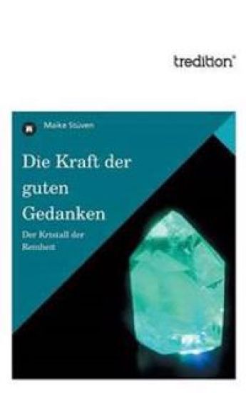 Die Kraft Der Guten Gedanken