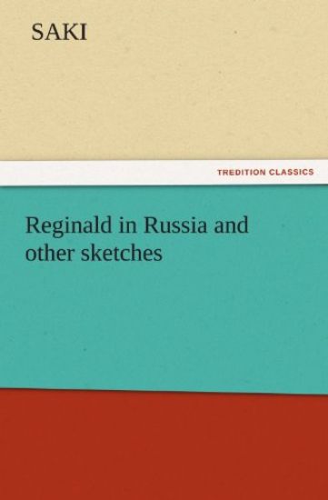 Reginald in Russia and Other Sketches