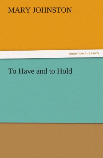 To Have and to Hold