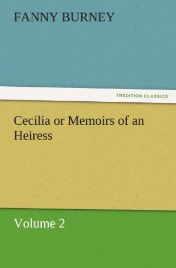 Cecilia or Memoirs of an Heiress
