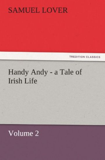 Handy Andy - A Tale of Irish Life