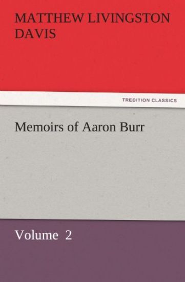 Memoirs of Aaron Burr